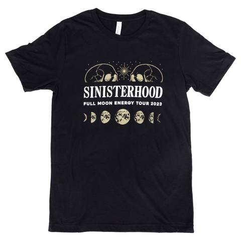 Black shirt with graphic of top of 2 skulls and moon phases with text "SINISTERHOOD FULL MOON ENERGY TOUR 2023"